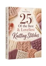 25 of The Best & Loveliest Knitting Stitches