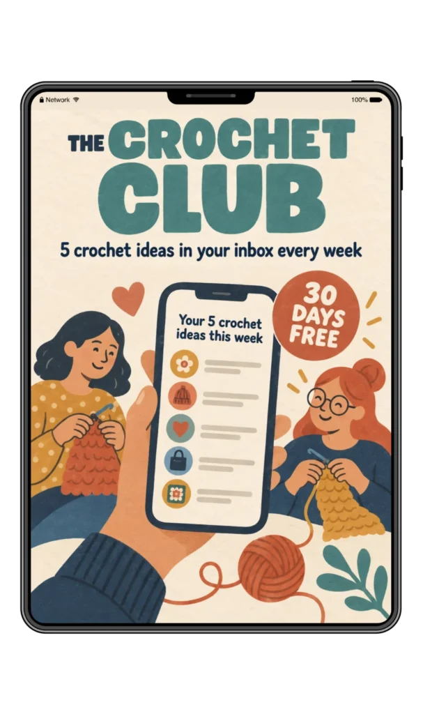 The Crochet Club on a tablet: 5 crochet ideas in your inbox every week, 30 days free