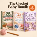 The Crochet Baby Bundle: three crochet e-books for baby blankets, baby booties and baby clothes